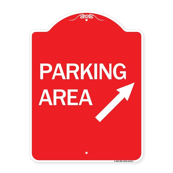 Signmission Parking Area Up Right Arrow, Red & White Aluminum Architectural Sign, 18" x 24", RW-1824-24613 A-DES-RW-1824-24613 - main